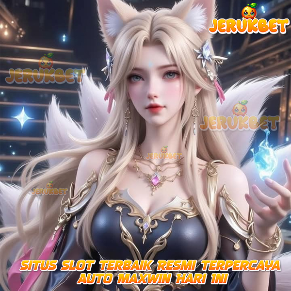 JERUKBET: Situs Slot Terbaik Resmi Terpercaya Auto Maxwin Hari Ini image 1